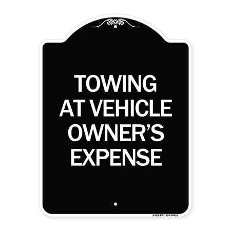 Signmission Towing Vehicle Owners Expense Heavy-Gauge Aluminum Architectural Sign, 18" L, 24" H, BW-1824-24410 A-DES-BW-1824-24410